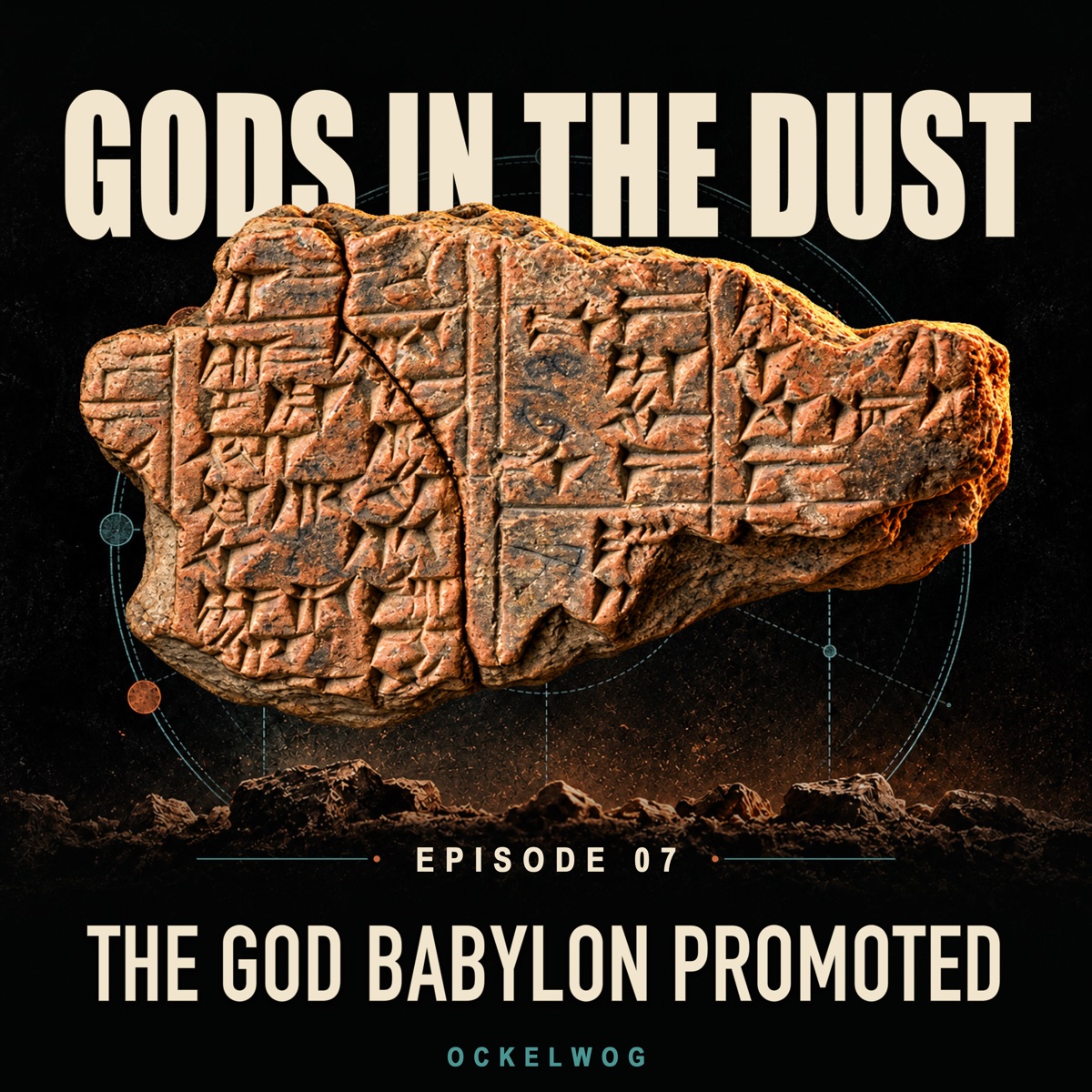 Cover art for episode 07, The God Babylon Promoted